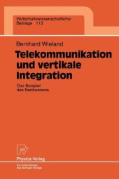 book Telekommunikation und vertikale Integration : das Beispiel des Bankwesens