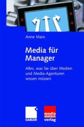 book Media für Manager alles, was Sie über Medien und Media-Agenturen wissen müssen