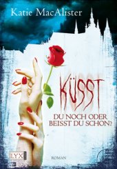 book Küsst du noch oder beißt du schon? Roman