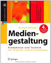 book Kompendium der Mediengestaltung: Konzeption und Gestaltung von Digital- und Printmedien