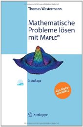 book Mathematische Probleme lösen mit Maple: Ein Kurzeinstieg