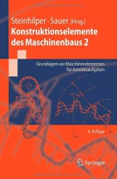 book Konstruktionselemente des Maschinenbaus 2: Grundlagen von Maschinenelementen für Antriebsaufgaben