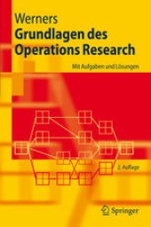 book Grundlagen des Operations Research: Mit Aufgaben und Lösungen