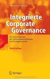 book Integrierte Corporate Governance : Ein neues Konzept der Unternehmensführung und Erfolgskontrolle