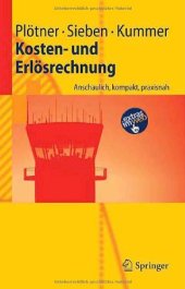 book Kosten- und Erlösrechnung: Anschaulich, kompakt, praxisnah