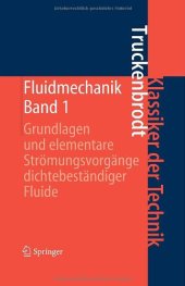 book Fluidmechanik: Band 2: Elementare Strömungsvorgänge dichteveränderlicher Fluide sowie Potential- und Grenzschichtströmungen