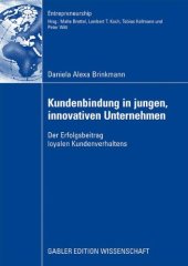 book Kundenbindung in jungen, innovativen Unternehmen : Der Erfolgsbeitrag loyalen Kundenverhaltens