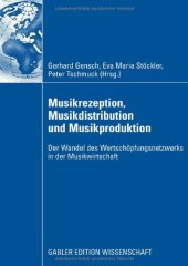 book Musikrezeption, Musikdistribution und Musikproduktion : Der Wandel des Wertschöpfungsnetzwerks in der Musikwirtschaft