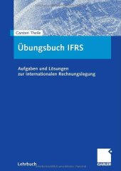 book Übungsbuch IFRS : Aufgaben und Lösungen zur internationalen Rechnungslegung