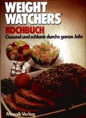 book Weight Watchers Kochbuch : gesund und schlank durchs ganze Jahr