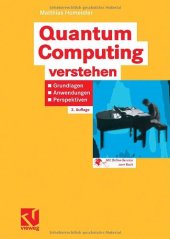 book Quantum computing verstehen : Grundlagen - Anwendungen - Perspektiven ; [mit Online-Service zum Buch]