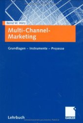 book Multi-channel-Marketing : Grundlagen - Instrumente - Prozesse