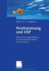 book Positionierung und USP : wie Sie eine Alleinstellung für Ihre Produkte finden und umsetzen