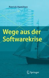 book Wege aus der Softwarekrise: Verbesserungen bei der Softwareentwicklung