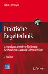 book Praktische Regeltechnik: Anwendungsorientierte Einführung für Maschinenbauer und Elektrotechniker