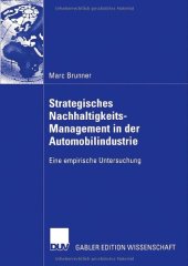 book Strategisches Nachhaltigkeits-Management in der Automobilindustrie : eine empirische Studie