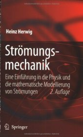 book Strömungsmechanik eine Einführung in die Physik und die mathematische Modellierung von Strömungen ; mit 48 Tabellen