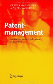 book Patentmanagement: Innovationen erfolgreich nutzen und schützen ; mit 32 Tabellen