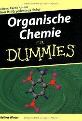 book Organische Chemie für Dummies : [Alkane, Alkene, Alkohol - hier ist für jeden was dabei]