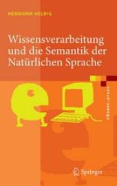 book Wissensverarbeitung und die Semantik der Natürlichen Sprache: Wissensrepräsentation mit MultiNet