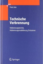 book Technische Verbrennung : Verbrennungstechnik, Verbrennungsmodellierung, Emissionen