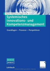 book Systemisches Innovations- und Kompetenzmanagement : Grundlagen - Prozesse - Perspektiven