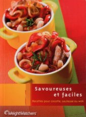 book Savoureuses et faciles : recettes pour cocotte, sauteuse ou wok