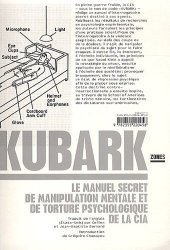 book Kubark : Le manuel secret de manipulation mentale et de torture psychologique de la CIA