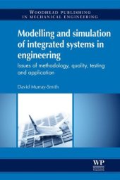 book Modelling and simulation of integrated systems in engineering: Issues of methodology, quality, testing and application