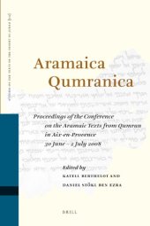 book Aramaica Qumranica: Proceedings of the Conference on the Aramaic Texts from Qumran in Aix-en-Provence 30 June - 2 July 2008