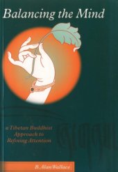 book Balancing the Mind - A Tibetan Buddhist Approach to Refining Attention