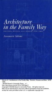 book Architecture in the Family Way: Doctors, Houses, and Women, 1870-1900