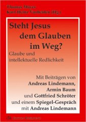 book Steht Jesus dem Glaubem im Weg?: Glaube und intellektuelle Redlichkeit