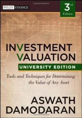 book Investment Valuation: Tools and Techniques for Determining the Value of any Asset, University Edition