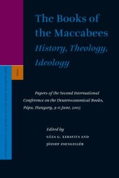 book The Books of the Maccabees: History, Theology, Ideology