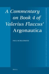 book A Commentary on Book 4 of Valerius Flaccus’ Argonautica