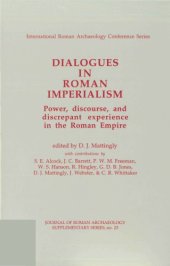 book Dialogues in Roman Imperialism: Power, Discourse and Discrepant Experience in the Roman Empire