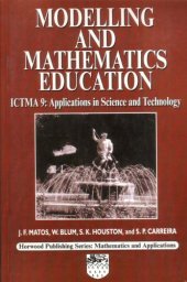 book Modelling and Mathematics Education: ICTMA 9: Applications in Science and Technology