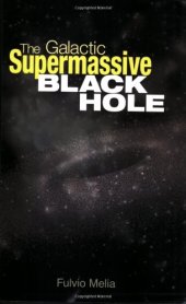 book The Galactic Supermassive Black Hole