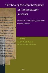 book The Text of the New Testament in Contemporary Research: Essays on the Status Quaestionis