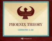 book The Phoenix Theory, Lessons 1-16