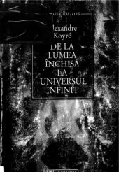 book De la lumea inchisa la universul infinit