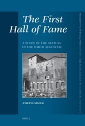 book The First Hall of Fame: A Study of the Statues in the Forum Augustum