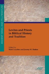 book Levites and Priests in Biblical History and Tradition