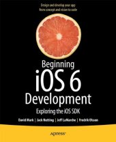 book Beginning iOS 6 Development: Exploring the iOS SDK