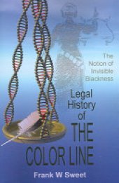 book Legal History of the Color Line: The Rise and Triumph of the One-Drop Rule
