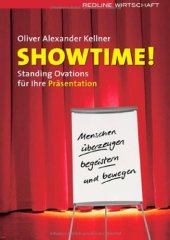 book Showtime!: Standing Ovations für Ihre Präsentation - Menschen begeistern, überzeugen und bewegen