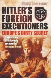 book Hitler's Foreign Executioners: Europe's Dirty Secret