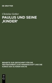 book Paulus und seine "Kinder": Studien zur Beziehungsmetaphorik der paulinischen Briefe