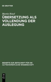 book Übersetzung als Vollendung der Auslegung: Studien zur Genesis-Septuaginta